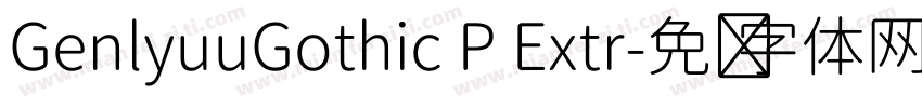 GenlyuuGothic P Extr字体转换